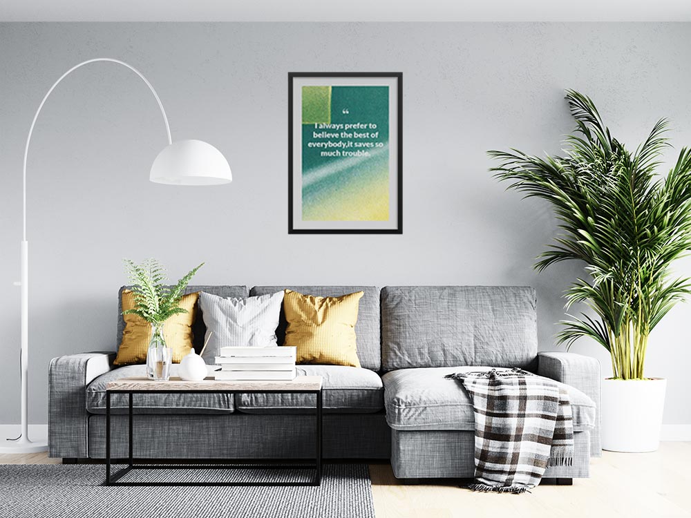 i-always-prefer-to-believe-the-best-of-everybody,it-saves-so-much-trouble._1252021-Q10-D3-0-9501_1000_blackframed_wall_416