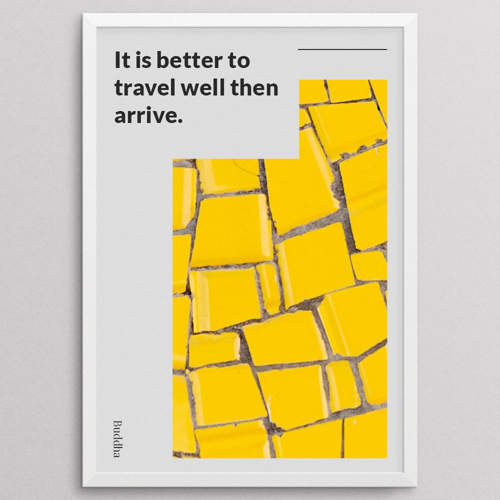 it-is-better-to-travel-well-then-arrive._1942021-Q13-D8-0-164_1000_whiteframe