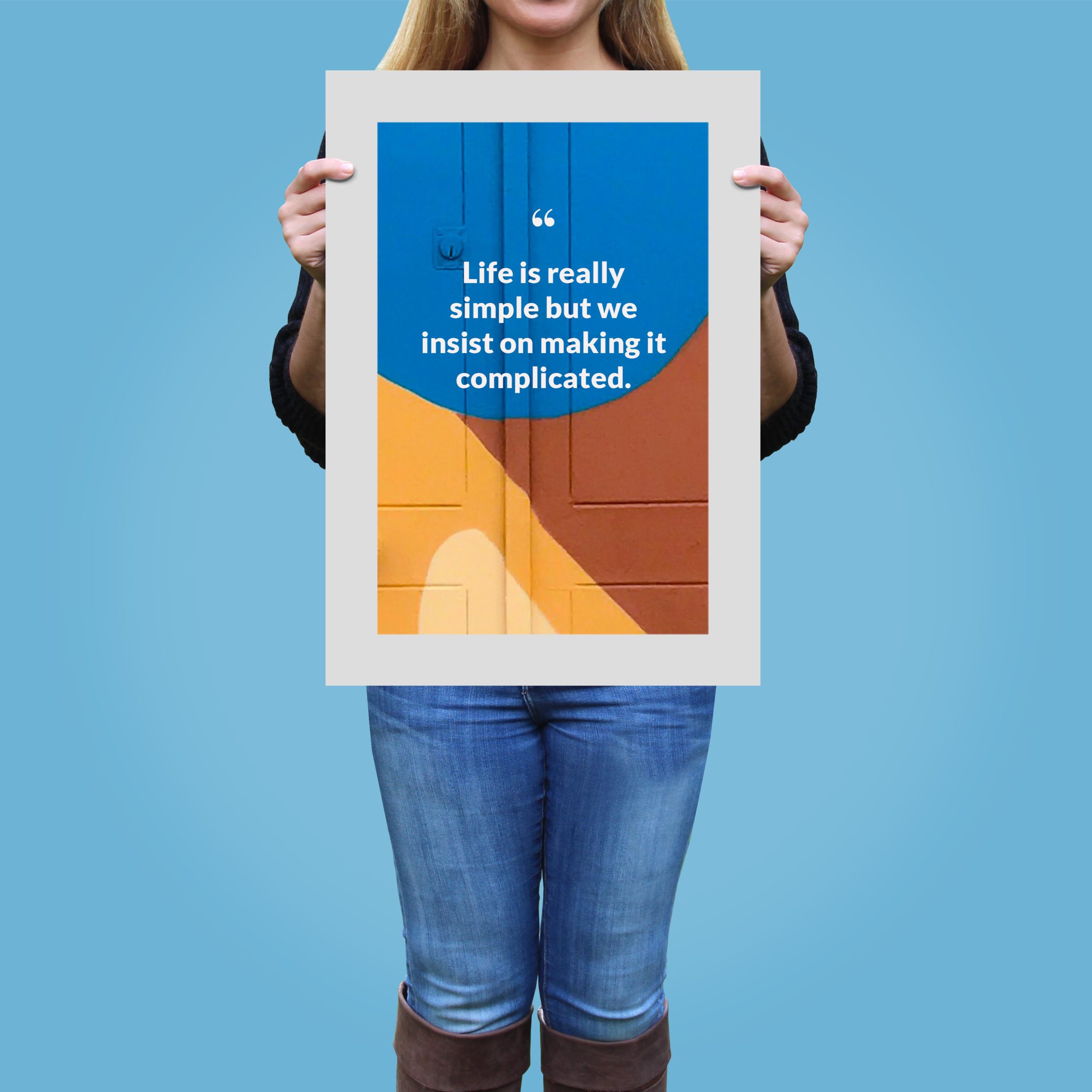 life-is-really-simple-but-we-insist-on-making-it-complicated._1252021-Q23-D3-0-8088_1000_girlholding