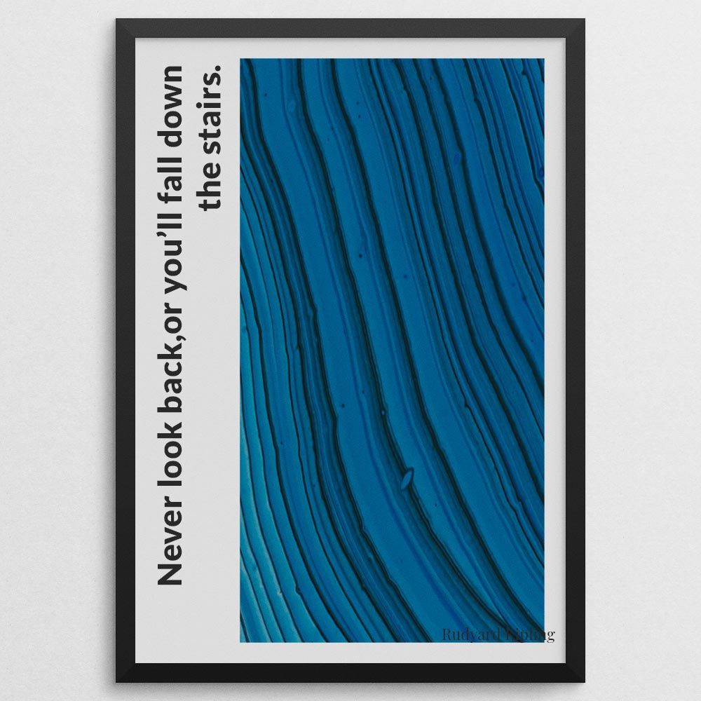 never-look-back,or-you’ll-fall-down-the-stairs._1942021-Q11-D10-0-872_1000_blackframe