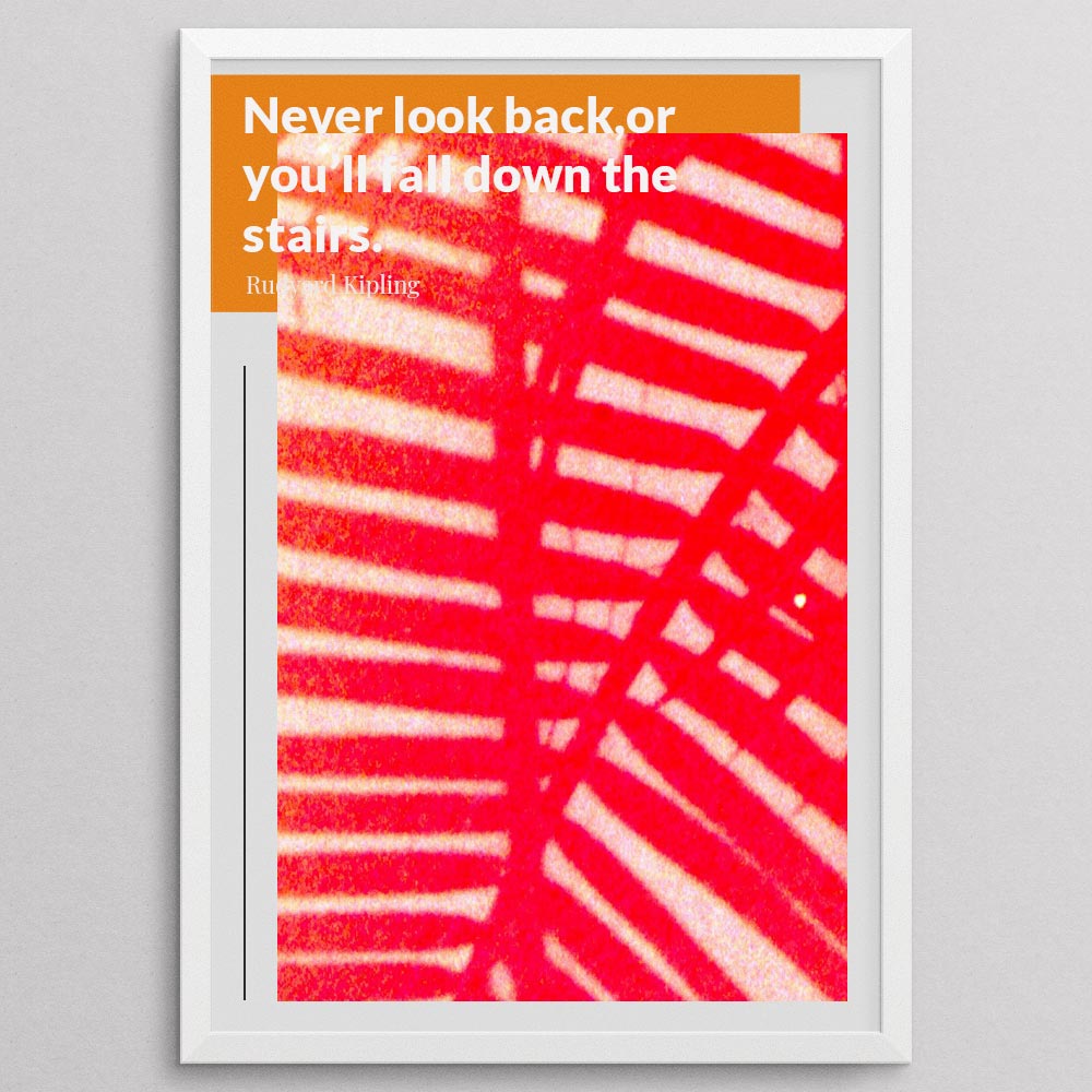 never-look-back,or-you’ll-fall-down-the-stairs._1942021-Q11-D17D-0-0_1000_whiteframe