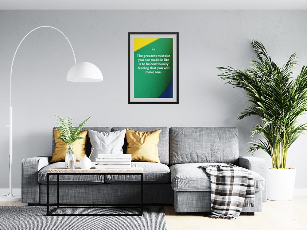 the-greatest-mistake-you-can-make-in-life-is-to-be-continually-fearing-that-you-_1252021-Q27-D3-0-675_1000_blackframed_wall_416