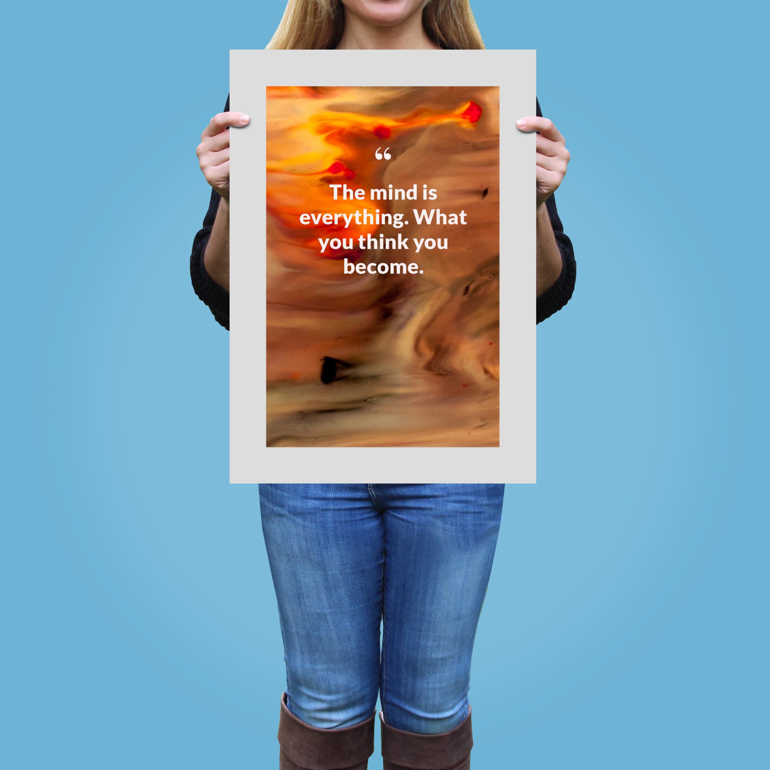 the-mind-is-everything.-what-you-think-you-become._1252021-Q22-D3-0-895_1000_girlholding