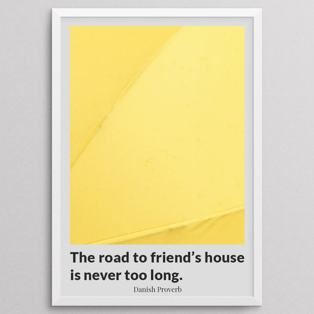 the-road-to-friend’s-house-is-never-too-long._1942021-Q20-D12-0-563_1000_whiteframe