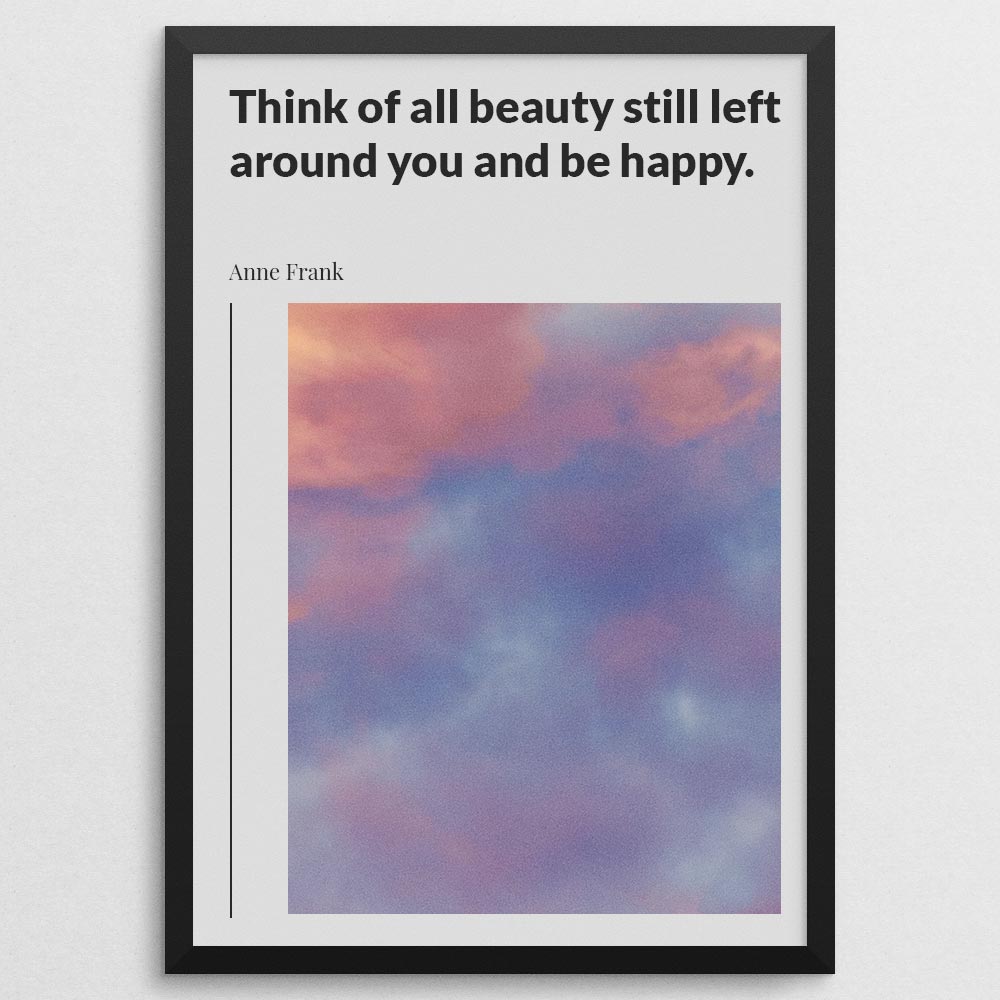 think-of-all-beauty-still-left-around-you-and-be-happy._144121_Q4D23-0_1000_blackframe