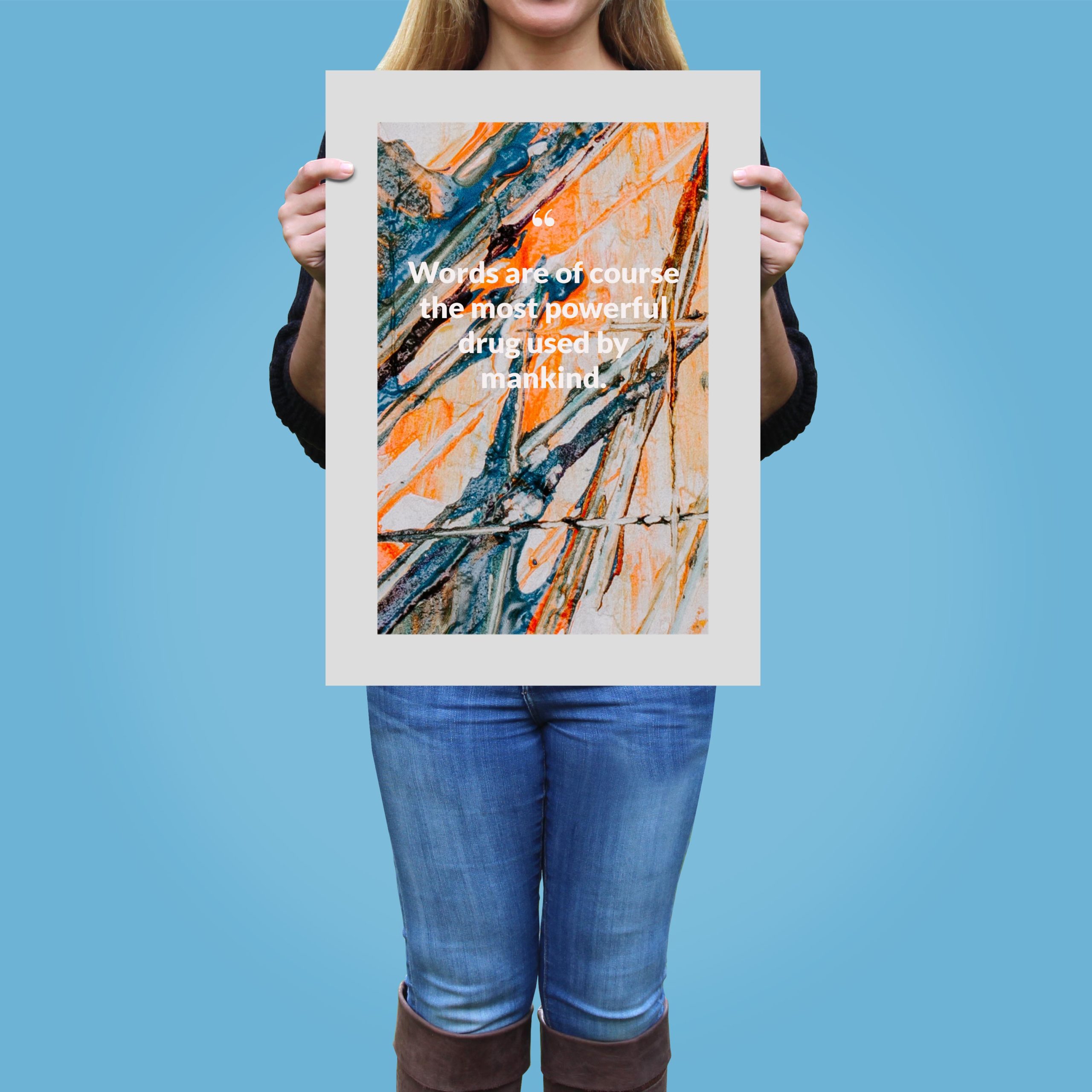 words-are-of-course-the-most-powerful-drug-used-by-mankind._1252021-Q8-D3-0-1500_1000_girlholding