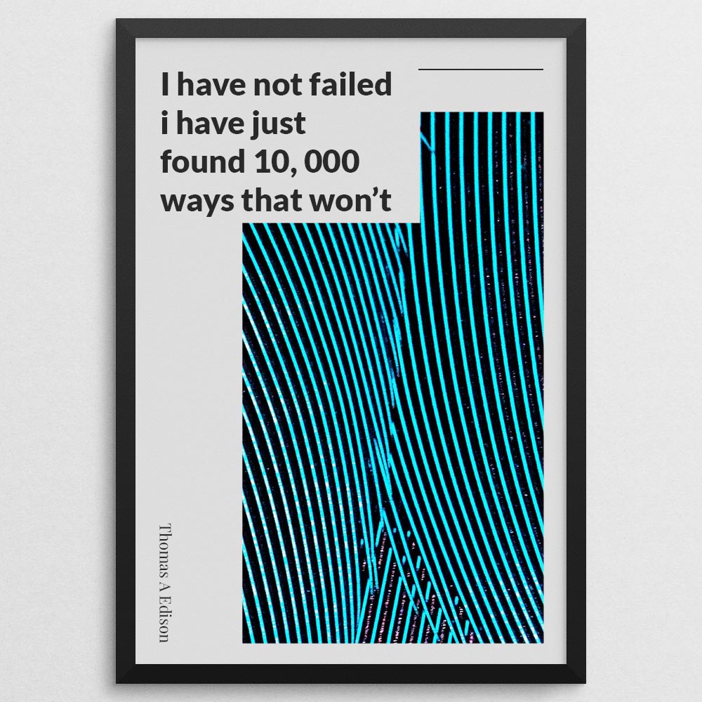 i-have-not-failed-i-have-just-found-10,-000-ways-that-won’t-work._1352021-Q39-D8-0-7701_1000_blackframe