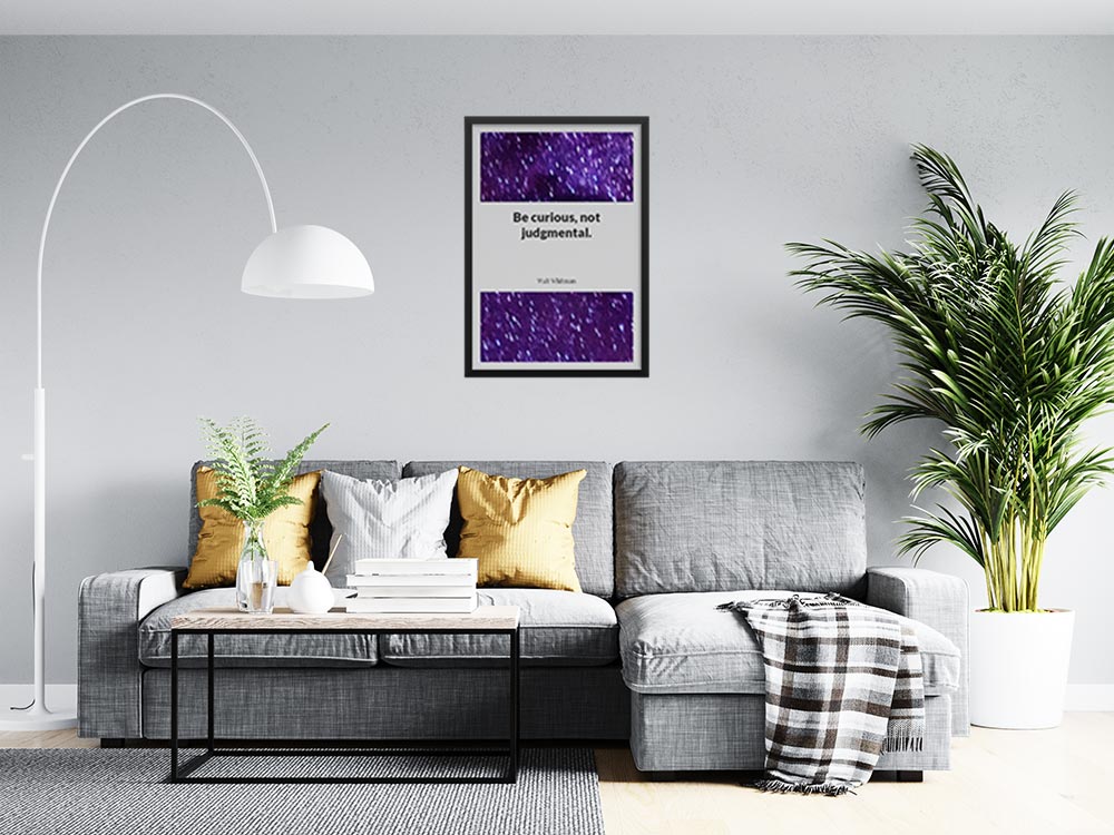 be-curious,-not-judgmental._1352021-Q50-D11-0-3907_1000_blackframed_wall_416