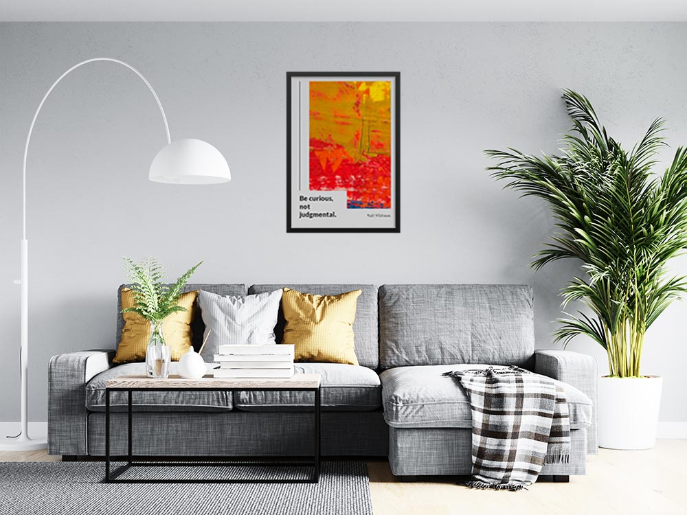be-curious,-not-judgmental._1352021-Q50-D15-0-8425_1000_blackframed_wall_416