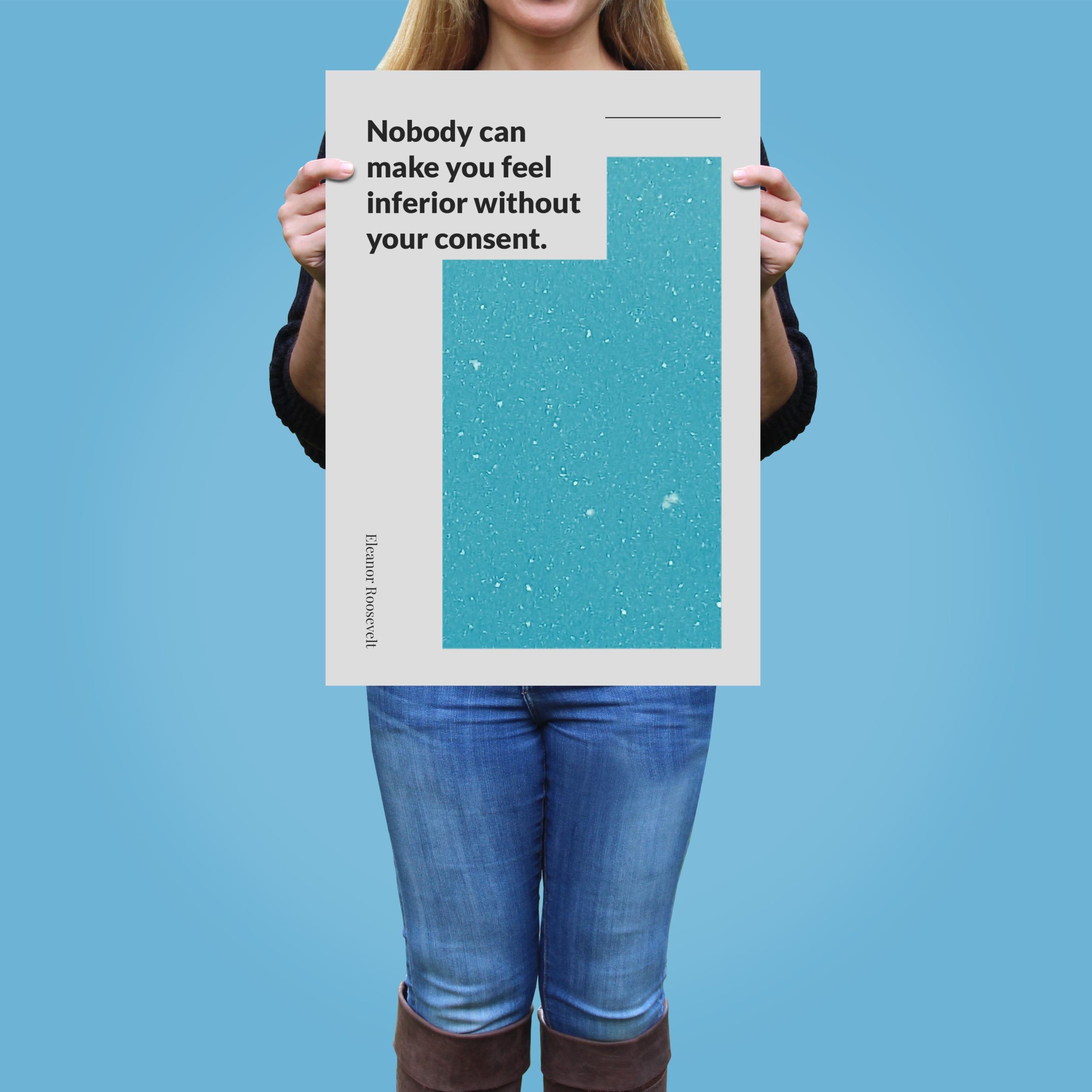 nobody-can-make-you-feel-inferior-without-your-consent._1352021-Q54-D8-0-1093_1000_girlholding