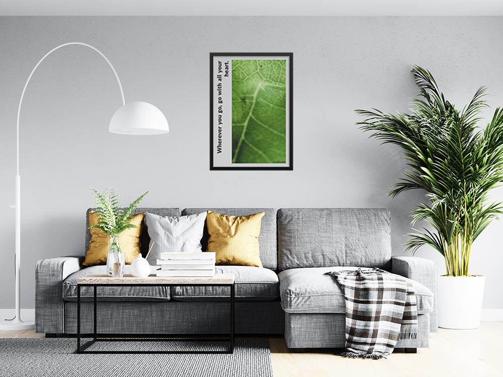 wherever-you-go,-go-with-all-your-heart._1352021-Q52-D10-0-6370_1000_blackframed_wall_416