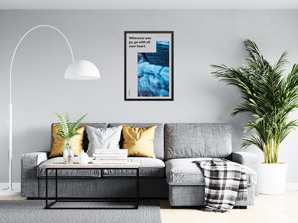 wherever-you-go,-go-with-all-your-heart._1352021-Q52-D8-0-7596_1000_blackframed_wall_416