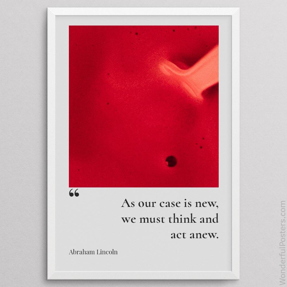 as-our-case-is-new-we-must-think-and-act-anew_2812022-QINS-D32-0-8443_1000_whiteframe.jpg