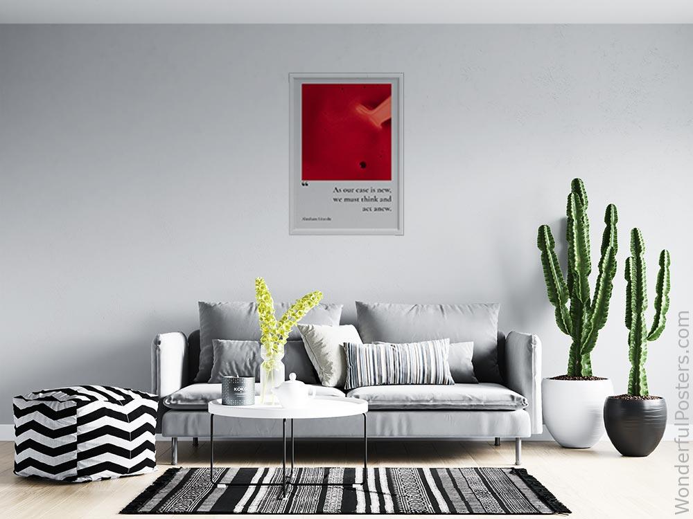 as-our-case-is-new-we-must-think-and-act-anew_2812022-QINS-D32-0-8443_1000_whiteframed_wall_414.jpg