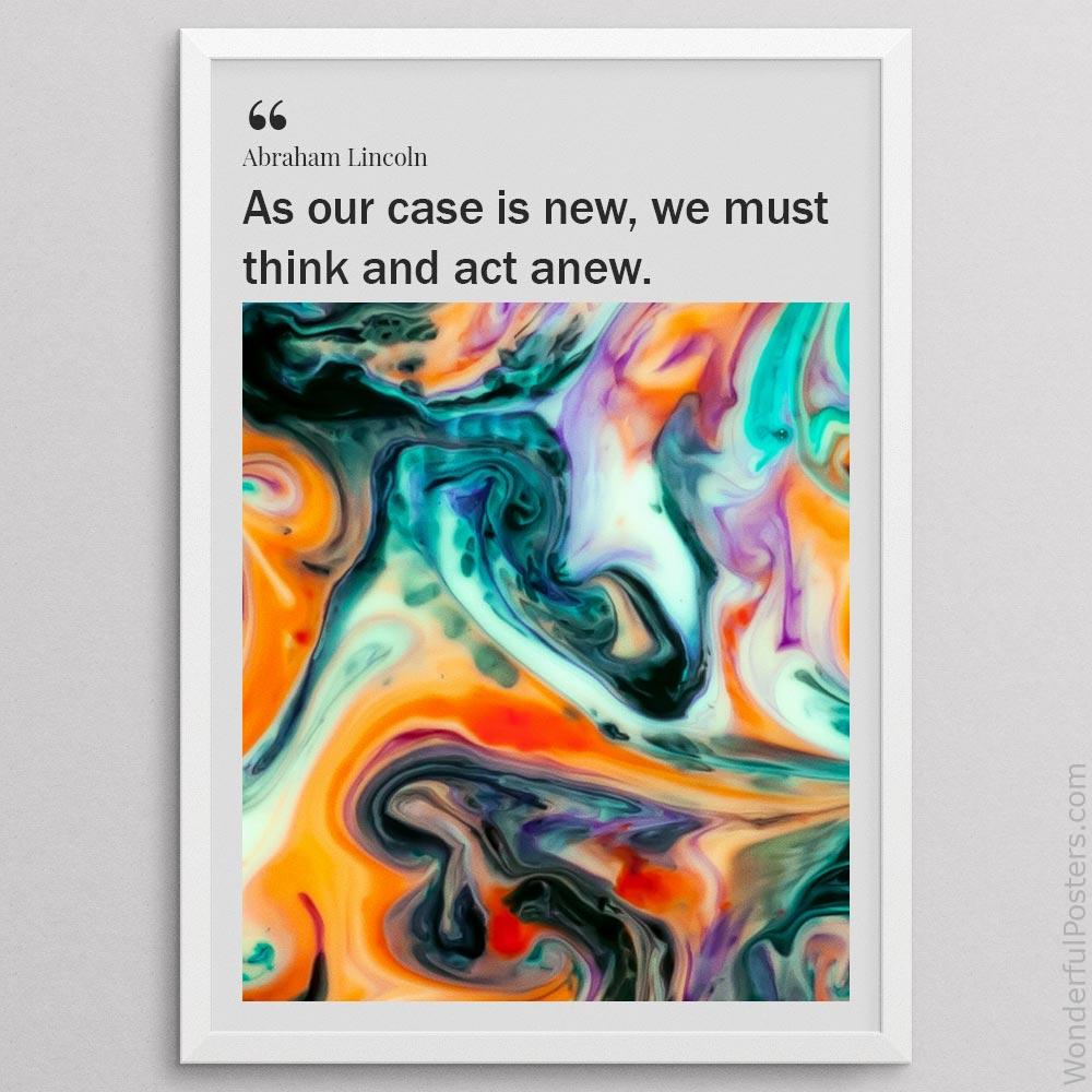 as-our-case-is-new-we-must-think-and-act-anew_2812022-QINS-D33-0-2691_1000_whiteframe.jpg