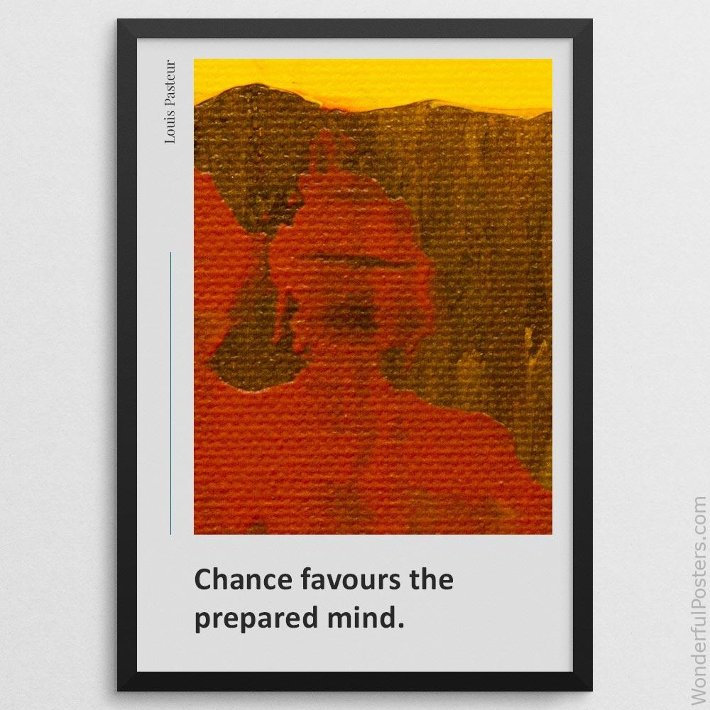 chance-favours-the-prepared-mind_1712022-QINS-D14-0-9169_1000_blackframe.jpg
