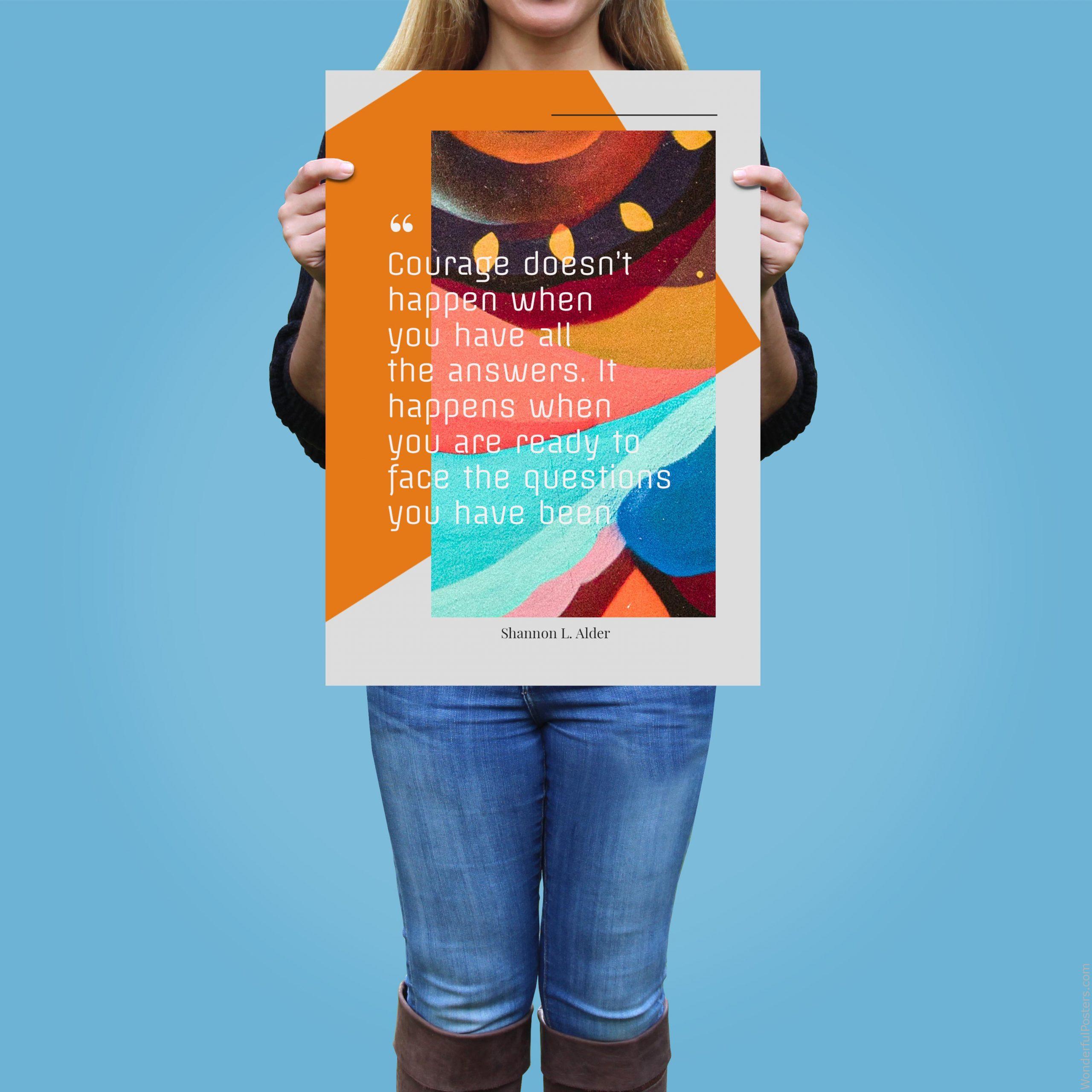 courage-doesnt-happen-when-you-have-all-the-answers-it-happens-when-you-are-re_2512022-QINS-D21D-0-3579_1000_girlholding.jpg