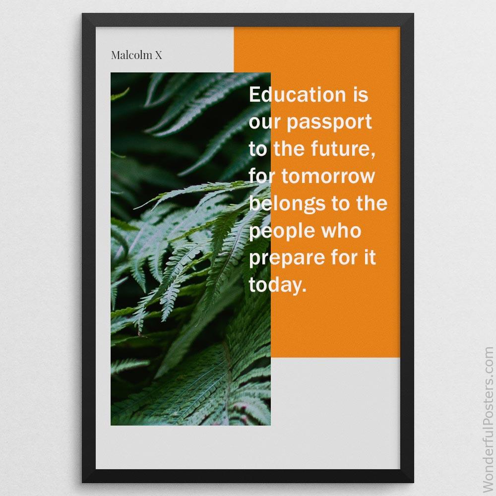 education-is-our-passport-to-the-future-for-tomorrow-belongs-to-the-people-who-_2612022-QINS-D39D-0-2998_1000_blackframe.jpg