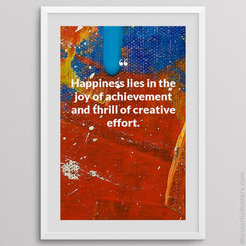 happiness-lies-in-the-joy-of-achievement-and-thrill-of-creative-effort_1112022-Q28-D3-0-2783_1000_whiteframe.jpg