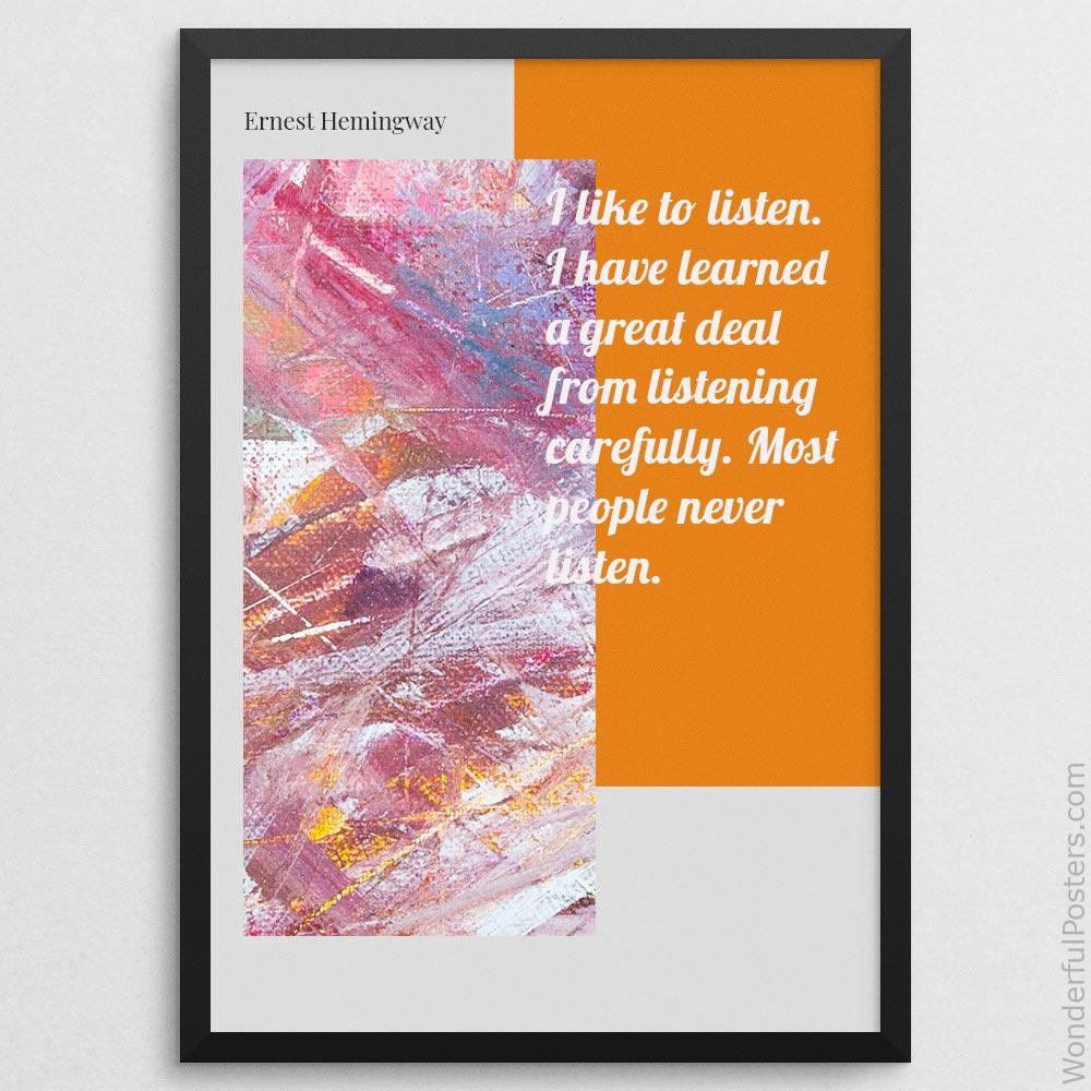 i-like-to-listen-i-have-learned-a-great-deal-from-listening-carefully-most-peo_2712022-QINS-D39D-0-2893_1000_blackframe.jpg