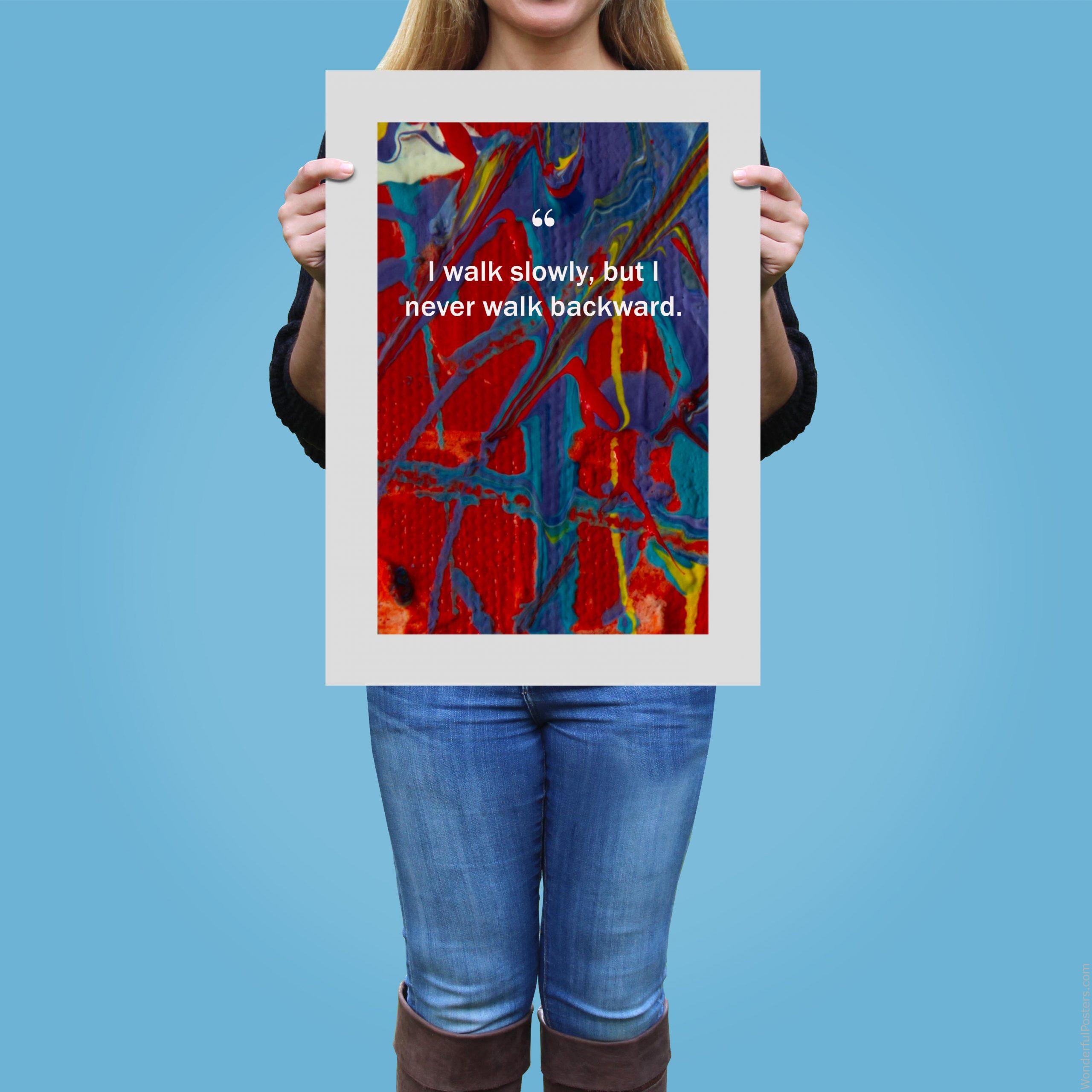 i-walk-slowly-but-i-never-walk-backward_3012022-QINS-D3-0-1576_1000_girlholding.jpg