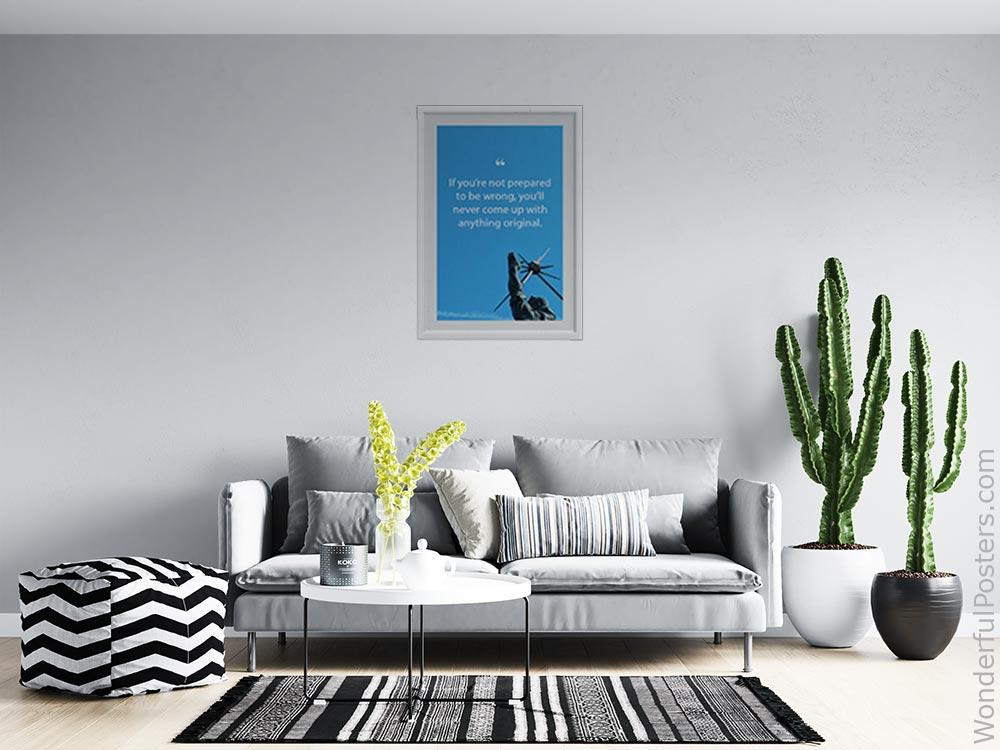 if-youre-not-prepared-to-be-wrong-youll-never-come-up-with-anything-original_1712022-QINS-D3-0-2484_1000_whiteframed_wall_414.jpg