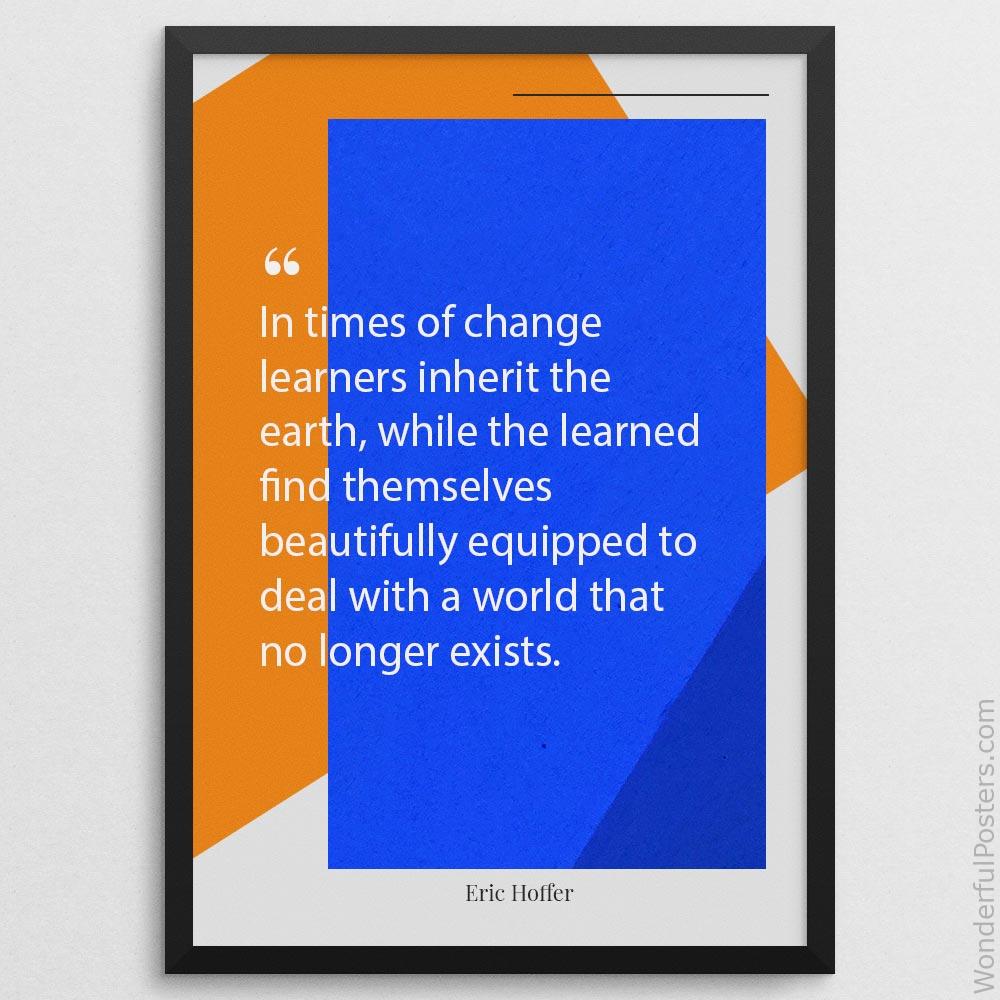 in-times-of-change-learners-inherit-the-earth-while-the-learned-find-themselves_2512022-QINS-D21D-0-8909_1000_blackframe.jpg