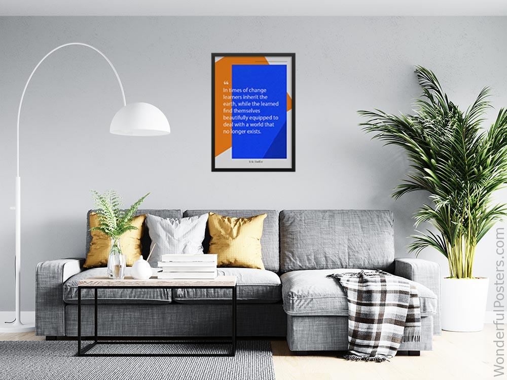 in-times-of-change-learners-inherit-the-earth-while-the-learned-find-themselves_2512022-QINS-D21D-0-8909_1000_blackframed_wall_416.jpg