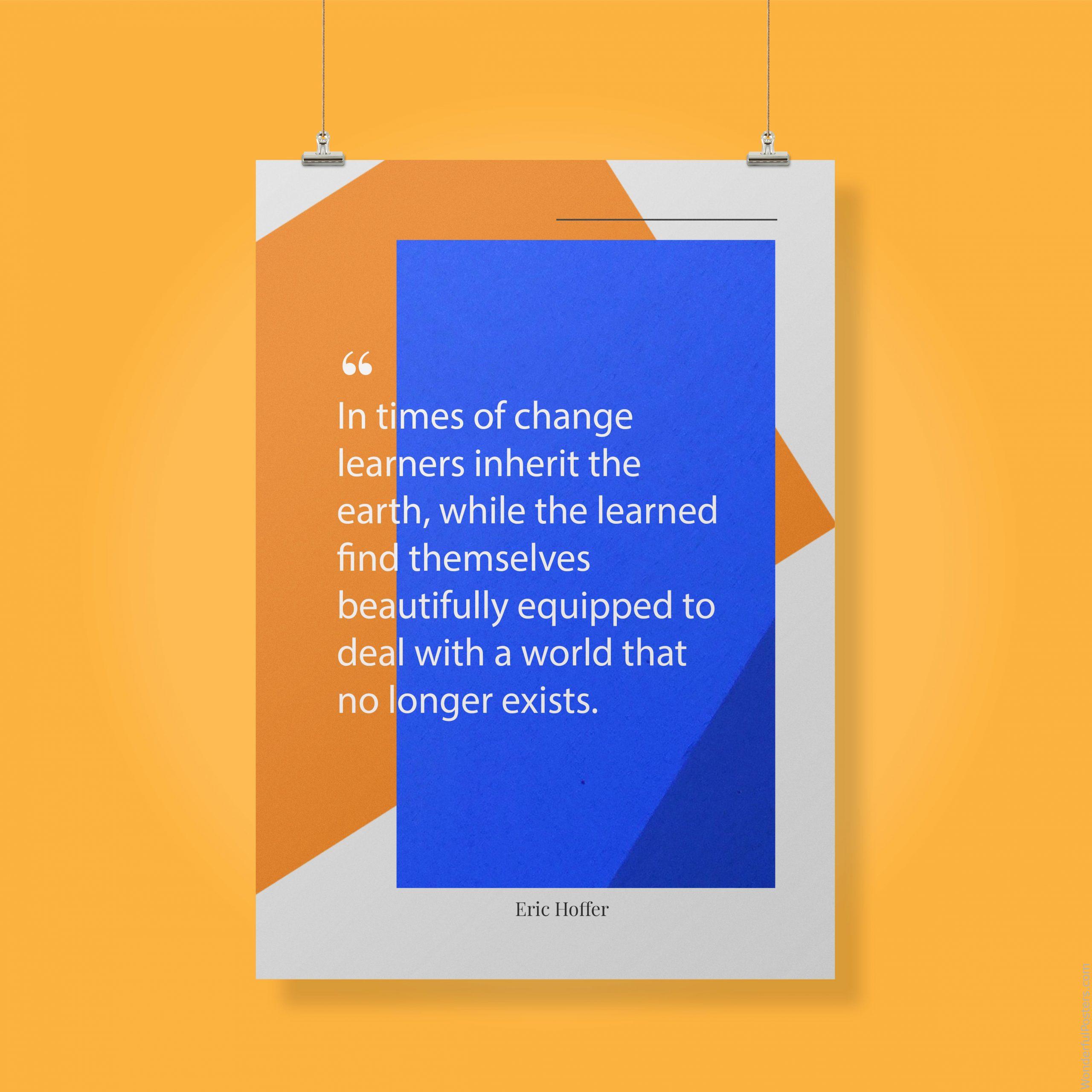 in-times-of-change-learners-inherit-the-earth-while-the-learned-find-themselves_2512022-QINS-D21D-0-8909_1000_clips_holding.jpg