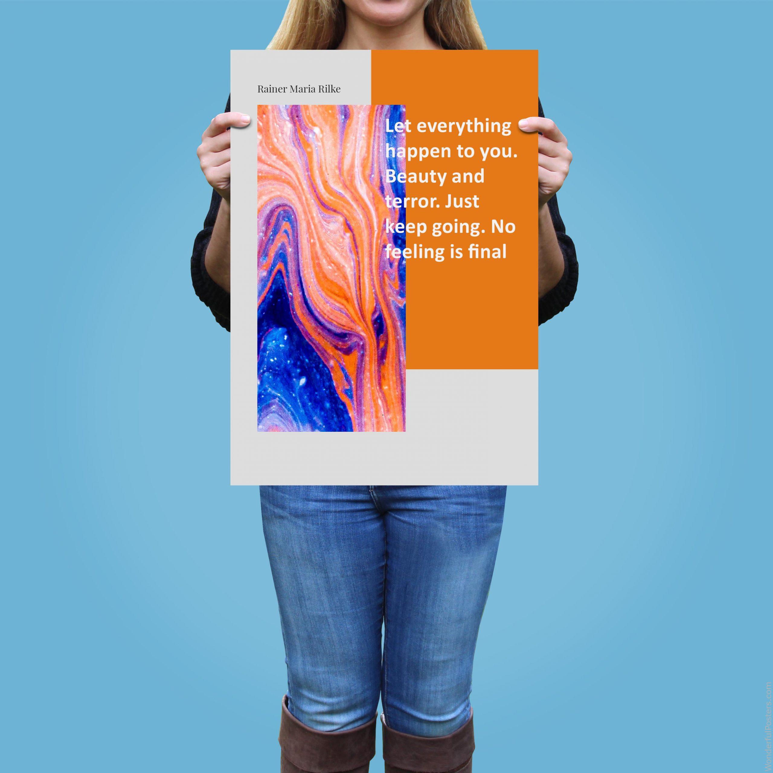 let-everything-happen-to-you-beauty-and-terror-just-keep-going-no-feeling-is-_2712022-QINS-D39D-0-5644_1000_girlholding.jpg