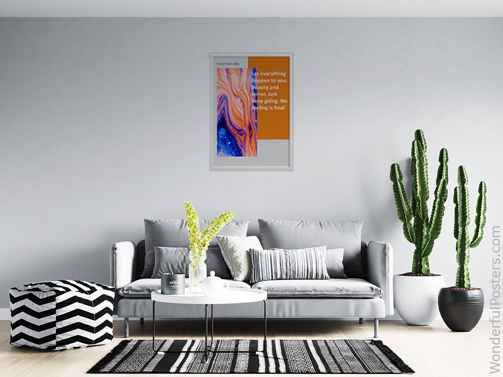 let-everything-happen-to-you-beauty-and-terror-just-keep-going-no-feeling-is-_2712022-QINS-D39D-0-5644_1000_whiteframed_wall_414.jpg