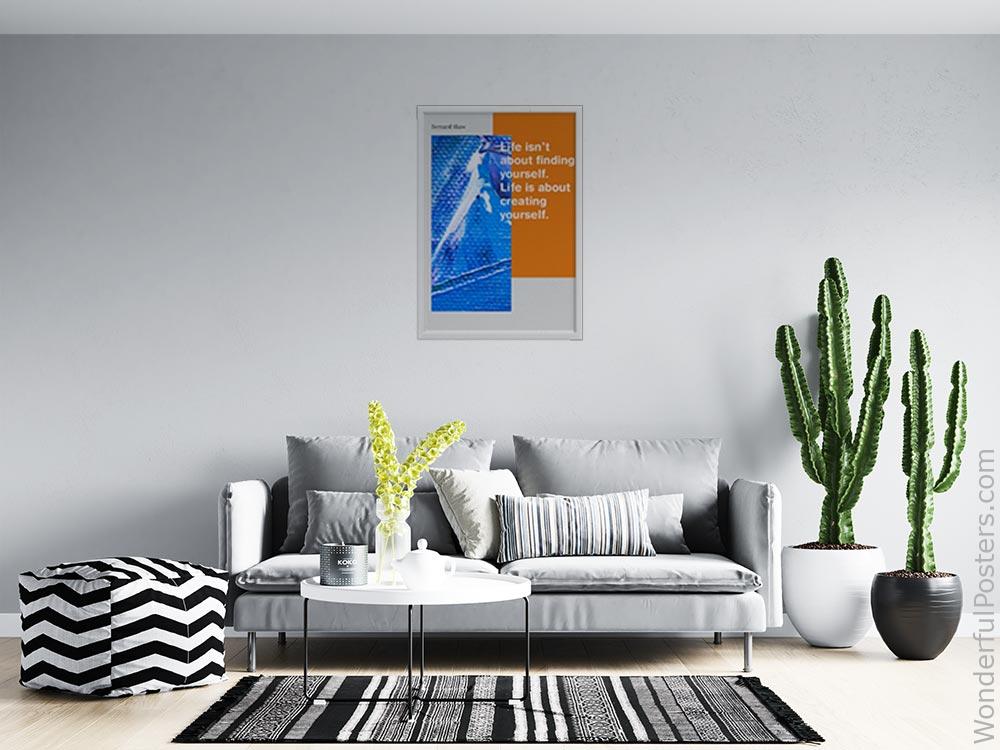 life-isnt-about-finding-yourself-life-is-about-creating-yourself_2712022-QINS-D39D-0-7722_1000_whiteframed_wall_414.jpg