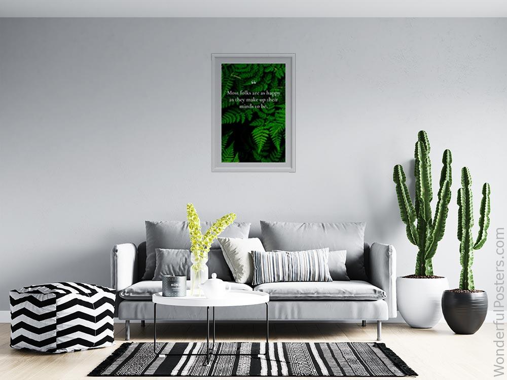 most-folks-are-as-happy-as-they-make-up-their-minds-to-be_3012022-QINS-D3-0-6630_1000_whiteframed_wall_414.jpg