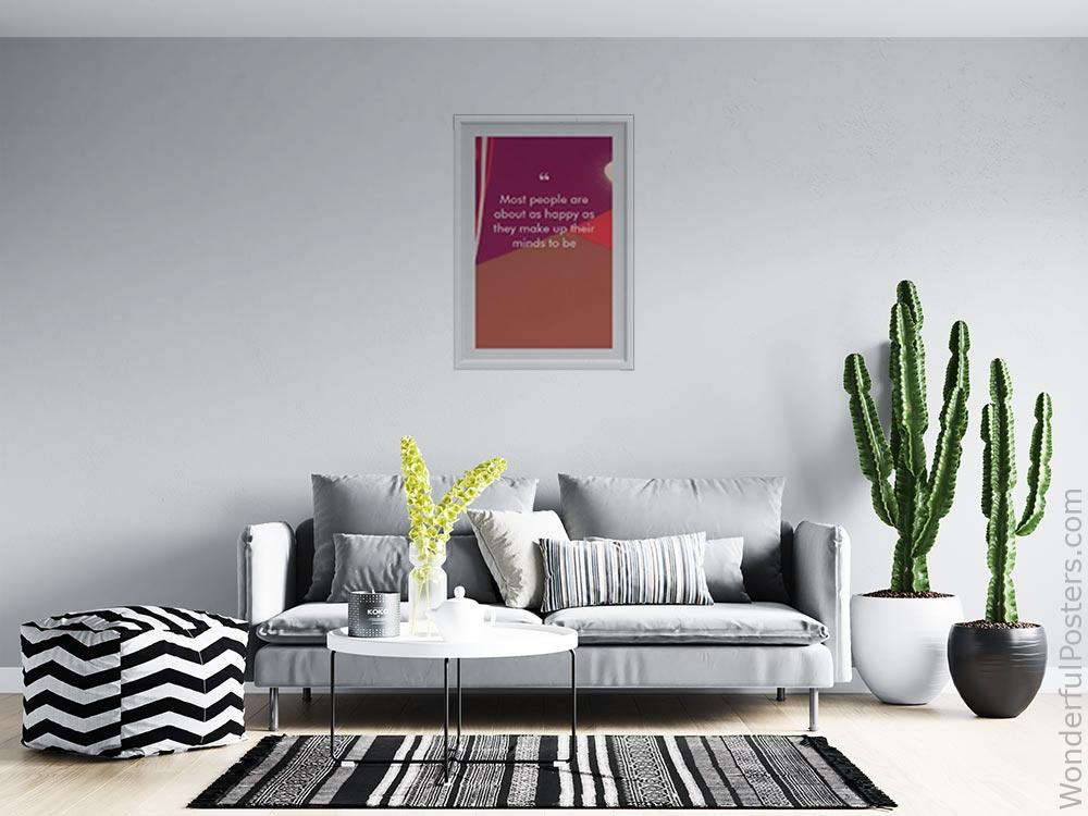 most-people-are-about-as-happy-as-they-make-up-their-minds-to-be_2712022-QINS-D3-0-8490_1000_whiteframed_wall_414.jpg