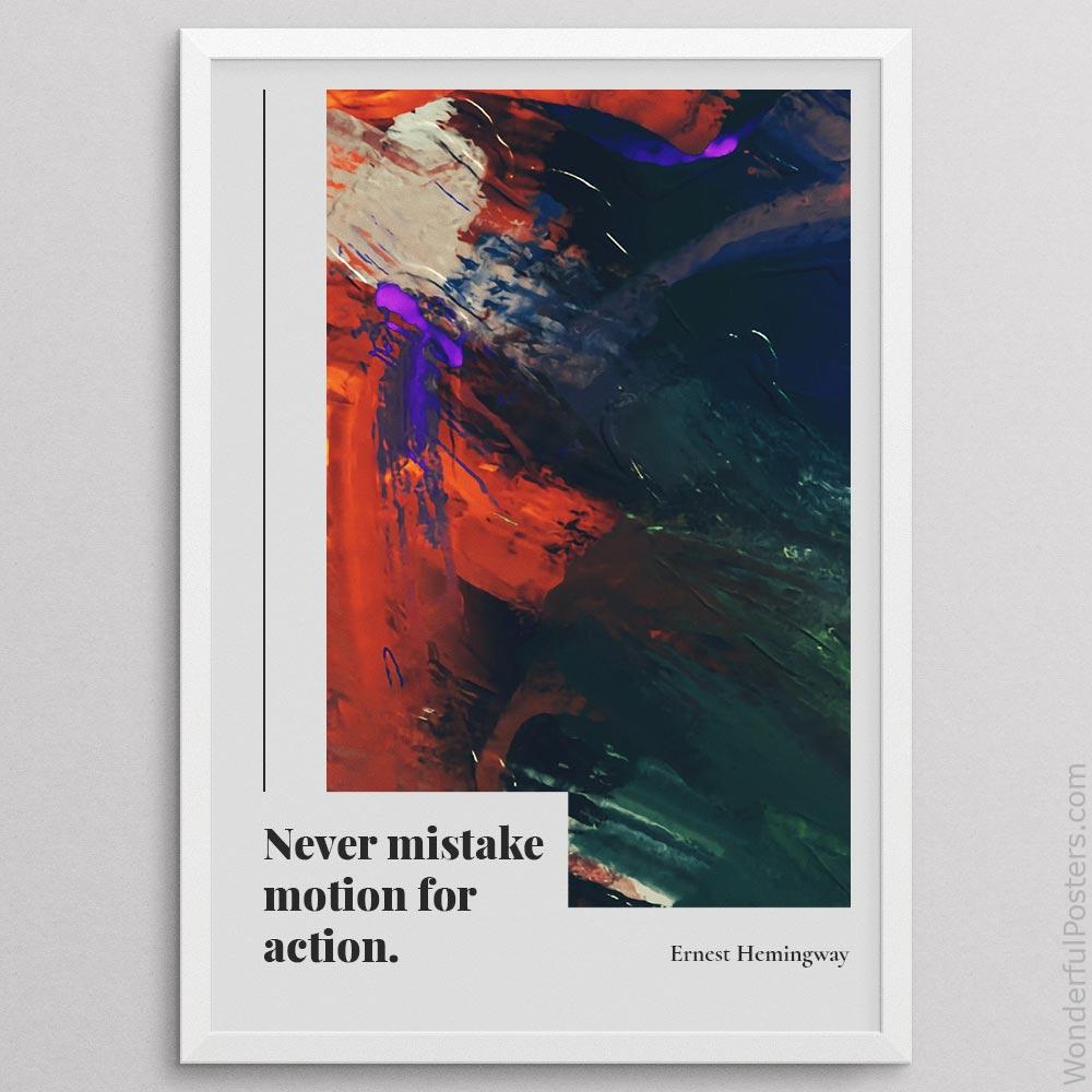 never-mistake-motion-for-action_1512022-QINS-D15-0-5945_1000_whiteframe.jpg