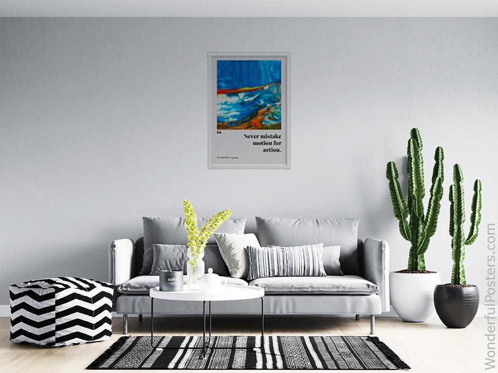 never-mistake-motion-for-action_1512022-QINS-D32-0-2185_1000_whiteframed_wall_414.jpg