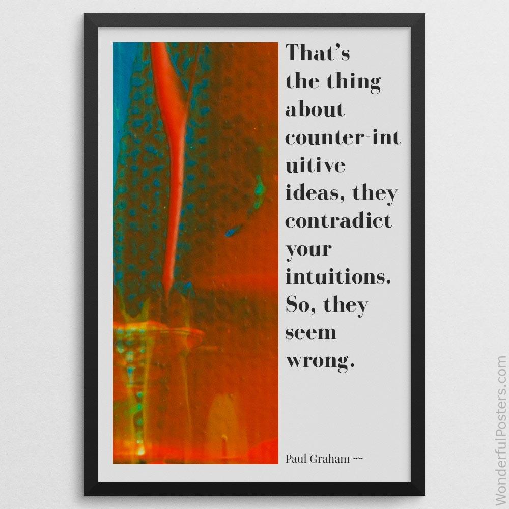 thats-the-thing-about-counter-intuitive-ideas-they-contradict-your-intuitions_2512022-QINS-D24-0-2564_1000_blackframe.jpg