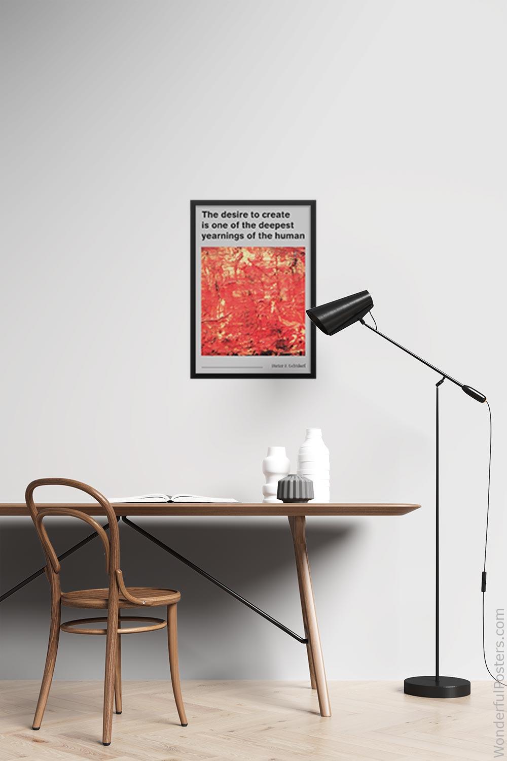 the-desire-to-create-is-one-of-the-deepest-yearnings-of-the-human-soul_1712022-QINS-D13-0-7670_1000_blackframed_wall_417.jpg