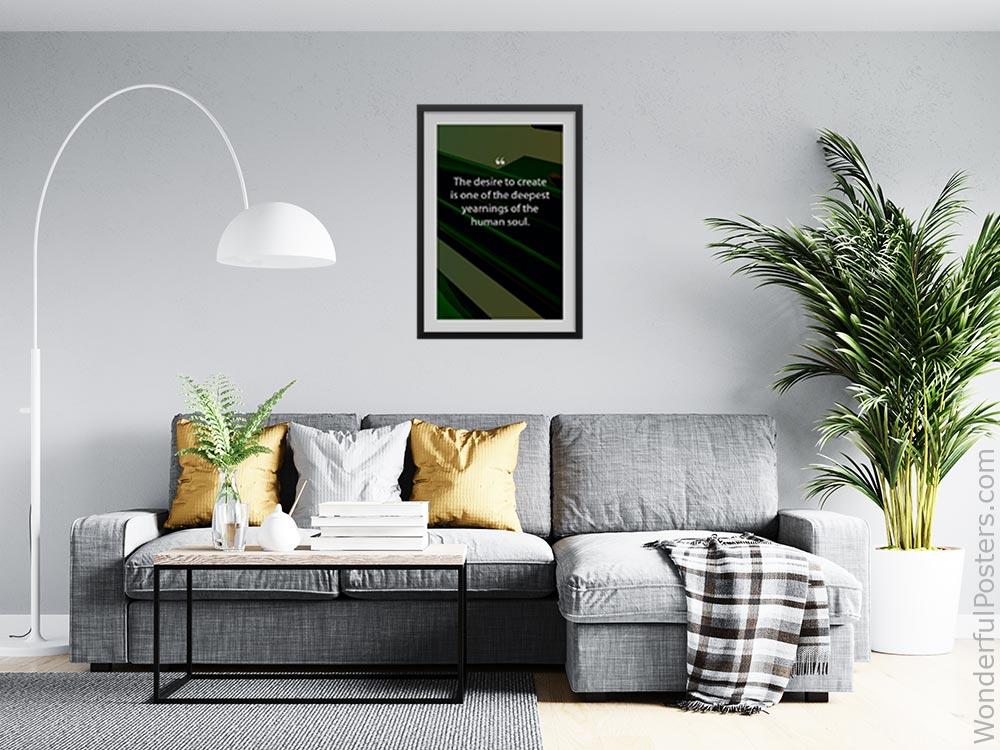 the-desire-to-create-is-one-of-the-deepest-yearnings-of-the-human-soul_1712022-QINS-D3-0-2836_1000_blackframed_wall_416.jpg