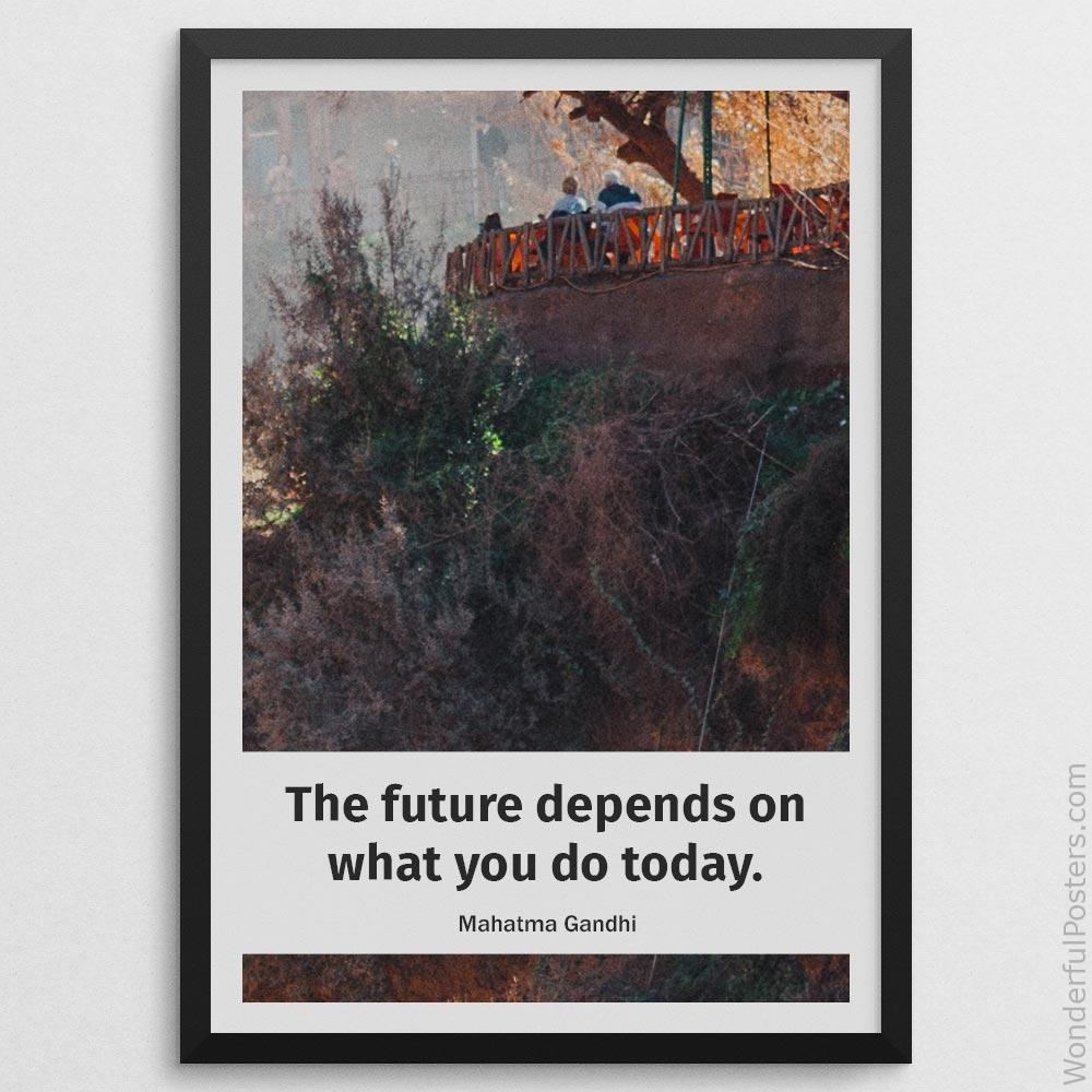 the-future-depends-on-what-you-do-today_1512022-QINS-D28-0-1986_1000_blackframe.jpg