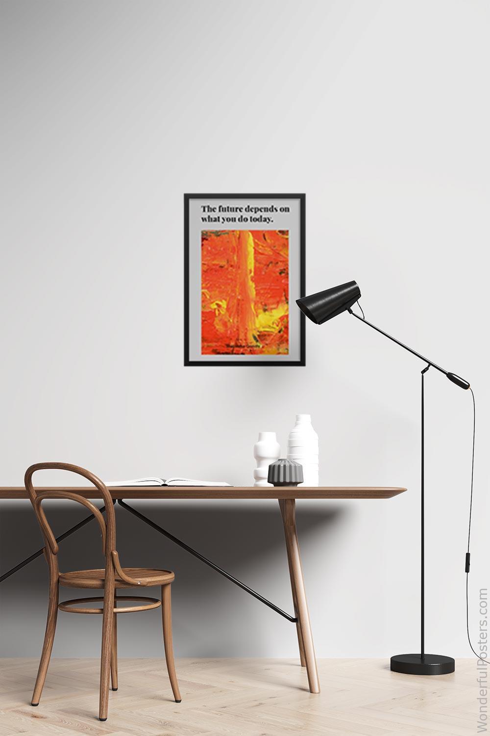 the-future-depends-on-what-you-do-today_1512022-QINS-D7-0-4377_1000_blackframed_wall_417.jpg