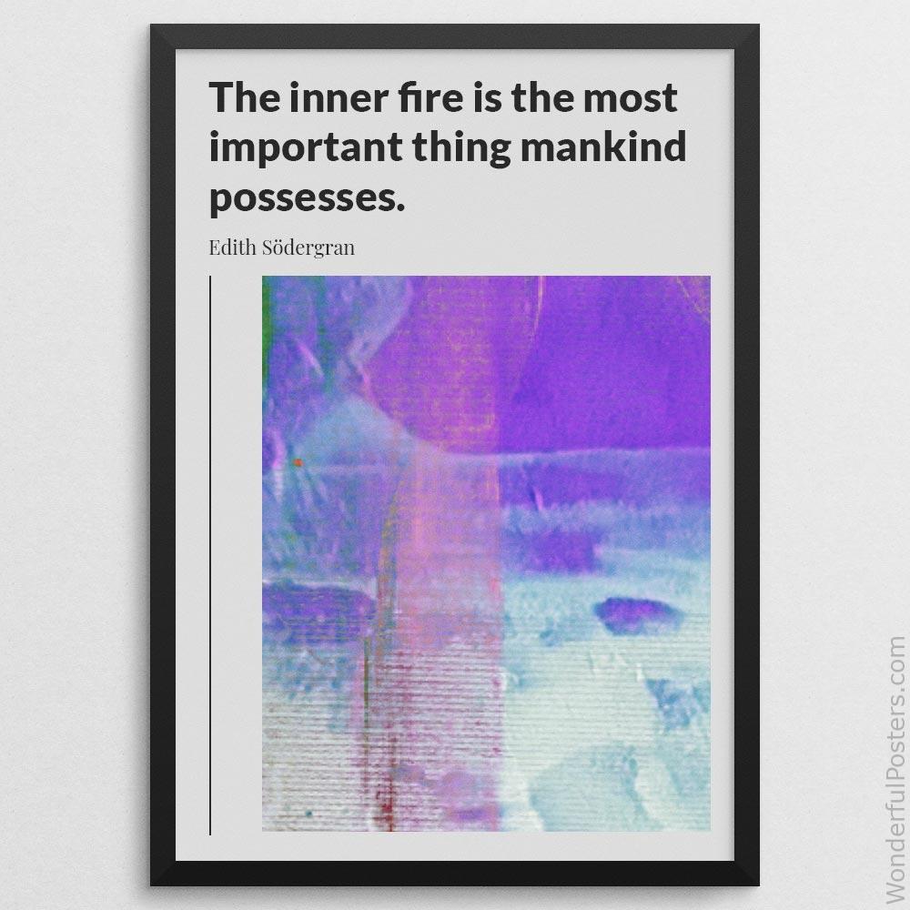 the-inner-fire-is-the-most-important-thing-mankind-possesses_1312022-QINS-D23-0-4045_1000_blackframe.jpg