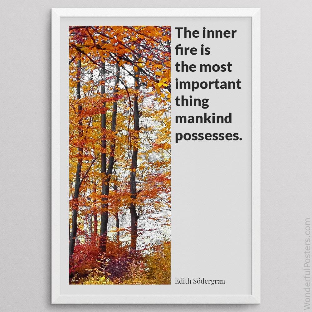the-inner-fire-is-the-most-important-thing-mankind-possesses_1312022-QINS-D24-0-1959_1000_whiteframe.jpg