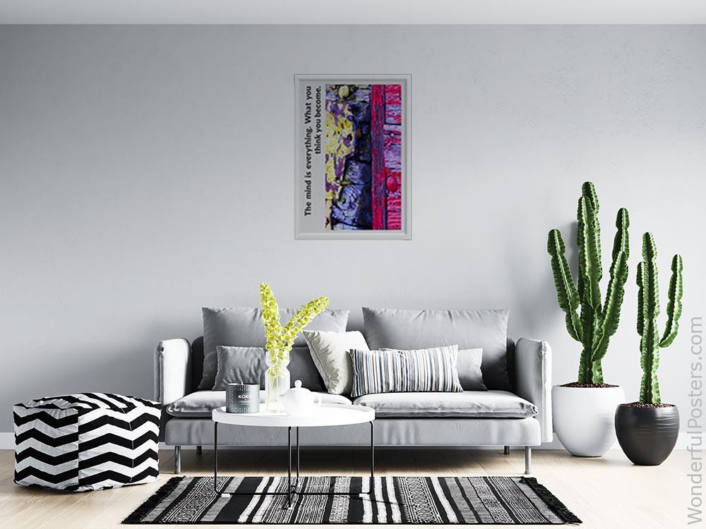 the-mind-is-everything-what-you-think-you-become_1012022-Q22-D10-0-2056_1000_whiteframed_wall_414.jpg