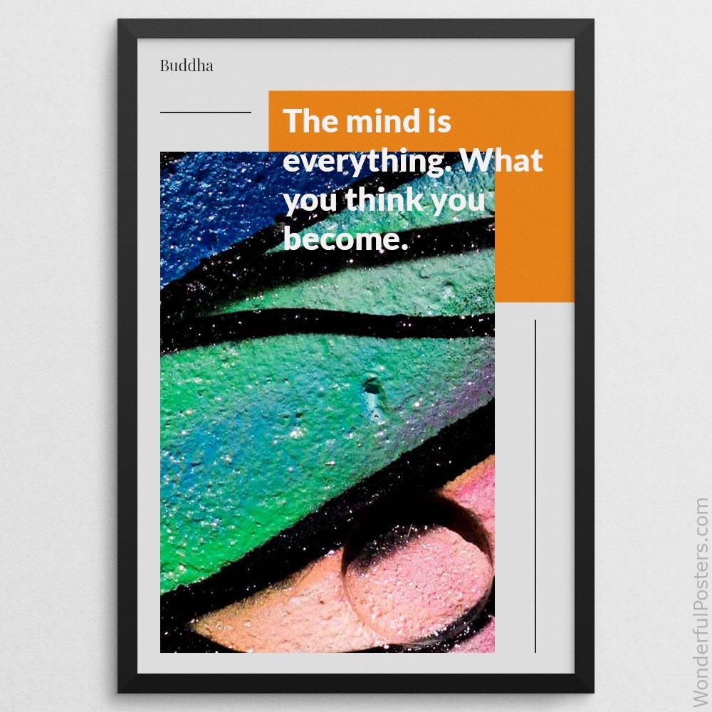 the-mind-is-everything-what-you-think-you-become_1012022-Q22-D22-0-8038_1000_blackframe.jpg