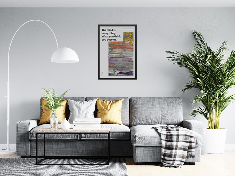 the-mind-is-everything-what-you-think-you-become_1012022-Q22-D8-0-9062_1000_blackframed_wall_416.jpg
