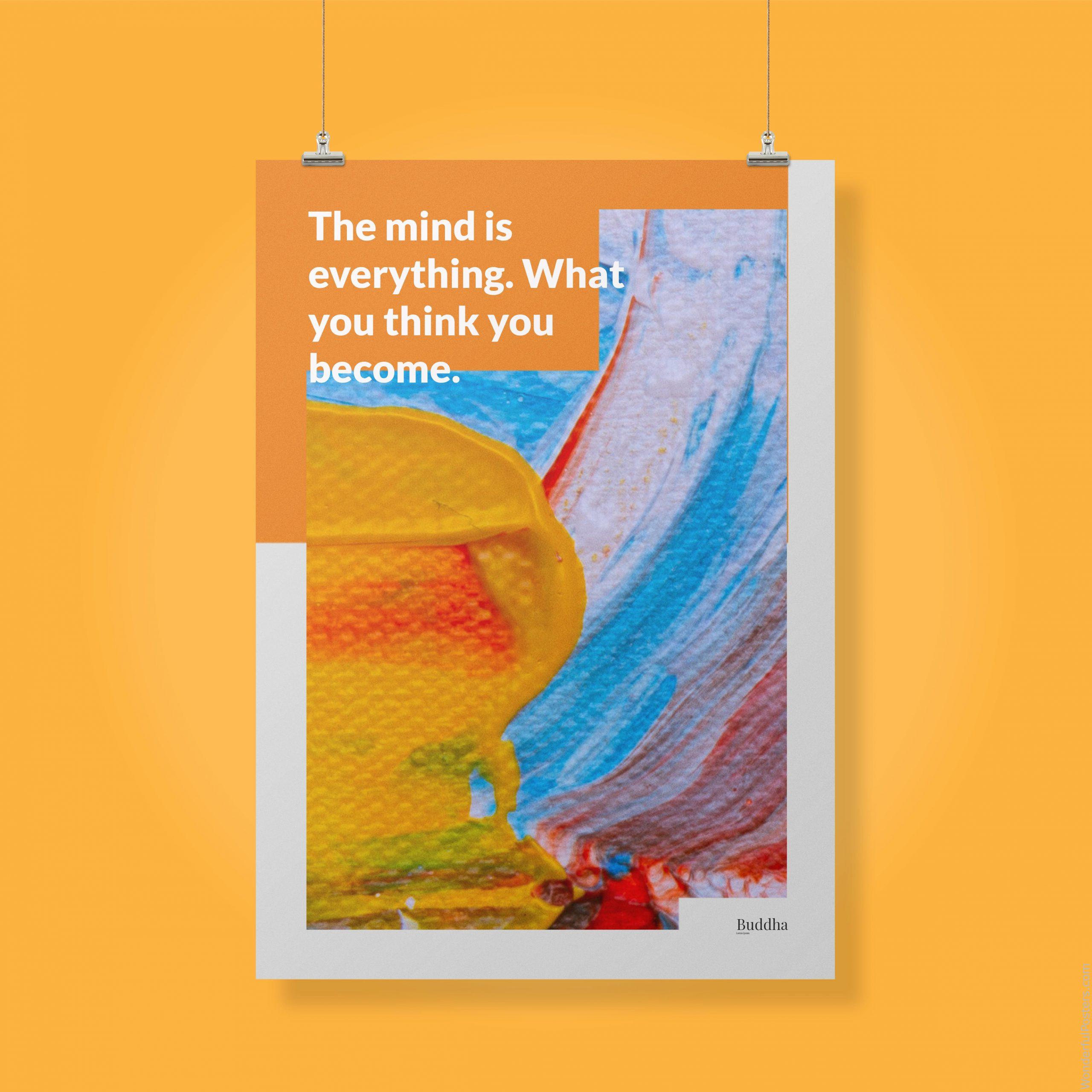 the-mind-is-everything-what-you-think-you-become_1112022-Q22-D27D-0-2450_1000_clips_holding.jpg