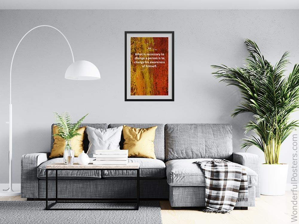 what-is-necessary-to-change-a-person-is-to-change-his-awareness-of-himself_3012022-QINS-D3-0-9299_1000_blackframed_wall_416.jpg