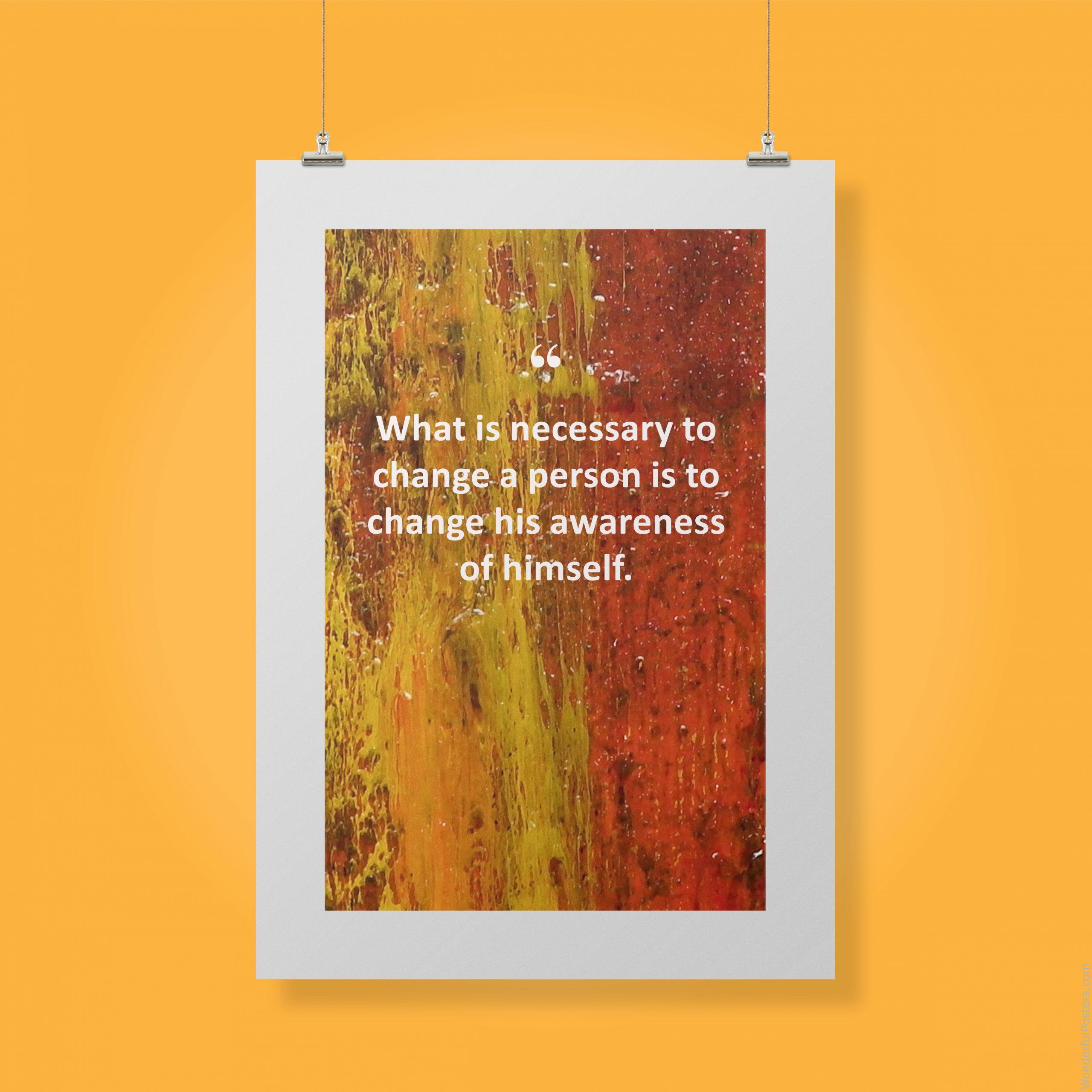 what-is-necessary-to-change-a-person-is-to-change-his-awareness-of-himself_3012022-QINS-D3-0-9299_1000_clips_holding.jpg