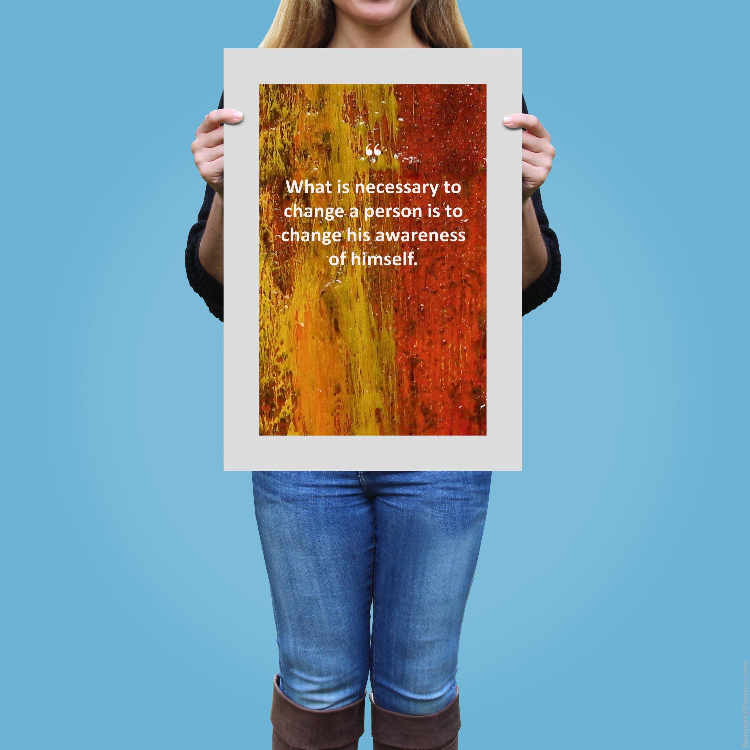 what-is-necessary-to-change-a-person-is-to-change-his-awareness-of-himself_3012022-QINS-D3-0-9299_1000_girlholding.jpg